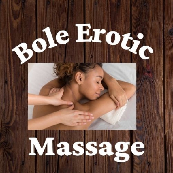 BOLE EROTIC MASSAGE